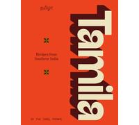 Tamila : Recipes from Southern India