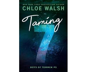 Taming 7 by Chloe Walsh Paperback Book