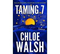 Taming 7: Epic, emotional and addictive romance from the TikTok phenomenon by C