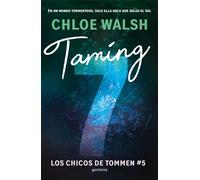 Chloe Walsh – Taming 7 (Chicos de Tommen, Los) – Spanish Edition – Paperback
