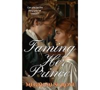 Taming Her Prince: 2 (Self-Made Rogues)