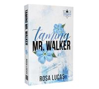 Taming Mr. Walker : Volume 1
