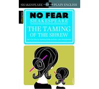 Taming of the Shrew (No Fear Shakespeare): Volume 12: No Fear Shakespeare Side-by-Side Plain English