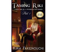 Taming Riki Volume II: A World Divided, Part 1