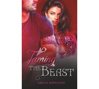 Taming the Beast: A Tiger-Shifter Romance (The Imperfect Shifter series)