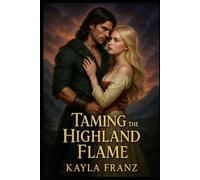 Taming the Highland Flame