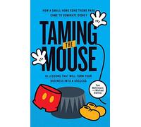 Taming the Mouse: How a Small Hong Kong Theme Park Came to Dominate Disney