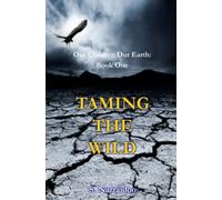 Taming The Wild : Book 1