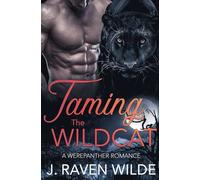 Taming the Wildcat: A Werepanther Paranormal Romance: 2 (Deerskin Peaks)