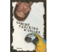 taming training and tricks dvd bird training volume 2