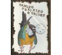Taming Training & Tricks - Volume 3