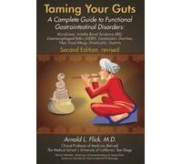 Taming Your Guts: A Complete Guide to Functional Gastrointestinal Disorders