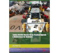 Tamiya Hotshot Chassis RC Car Practical Upgrade & Maintenance for Beginners (RCPRESS Books on the RC Hobby)