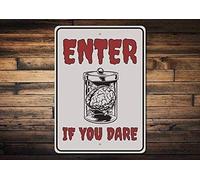 TammieLove Enter If You Dare Sign Enter Sign Haunted House Sign Haunted House Decor Brain Sign Brain Decor Enter Decor for Outdoor & Indoor Tin Warning Sign 8X12 Inches, Tinsigneua51067