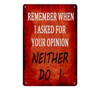 TammieLove Garage Sign Remember When I Asked For Your Op Inion Neither Do I Signs Metal Sign Retro Vintage Tin Sign Metal Poster Wall Art Decor 8X12 Inches, TinSignTammieLoveA2663