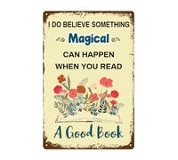 TammieLove I Do Believe Something Magical Can Happen When You Read A Good Book Metal Sign Retro Vintage Tin Sign Metal Poster Wall Art Decor 8X12 Inches