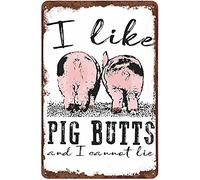 TammieLove I Like Pig Butts And I Cannot Lie Fun Tin Sign Farmhouse Pig Metal Sign Gift Metal Sign Retro Vintage Tin Sign Metal Poster Wall Art Decor 8X12 Inches, TinSignTammieLoveA1931