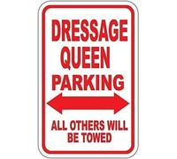 TammieLove Metal Sign 8X12 Inches Dressage Queen Parking Only Sign,Funny Metal Sign,Warning Sign,Tin Sign Plate,Outdoor Yard Sign, Tinsigneua64198