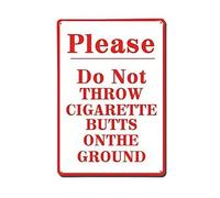 TammieLove Metal Tin Sign Please Do Not Throw Cigarette Butts On The Ground Retro Vintage Custom Metal Tin Sign Home House Coffee Beer Drink Bar 8 X 12 Inches, Tinsigneua65690