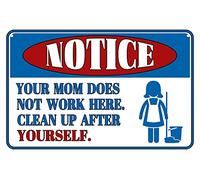TammieLove Notice Your Mom Does Not Work Here Work Office Cubicle Breakroom Home Shop Metal Sign Retro Vintage Tin Sign Metal Poster Wall Art Decor 8X12 Inches, TinSignTammieLoveA5722