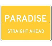 TammieLove Paradise California Straight Ahead Custom Novelty Aluminum Sign Yellow Warning Tin Sign 8x12 inches, TinSignEUa31651