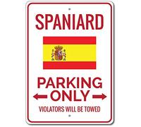 TammieLove Spaniard Parking Sign Spaniard Gift Spaniard Decor Spaniard Sign Tin Sign 8x12 inch, Tinsigneua11719