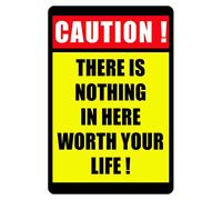 TammieLove Tin Sign Caution There Is Nothing In Here Worth Your Life Metal Poster Metal Sign Retro Vintage Tin Sign Metal Poster Wall Art Decor 8X12 Inches, TinSignTammieLoveA6928