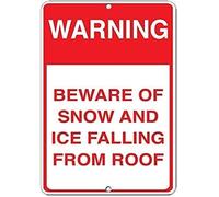 TammieLove Warning Beware of Snow and Ice Falling from Roof Warning Tin Sign 8x12 inches