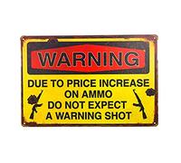TammieLove Warning Due to Price Increase On Ammo Do Not Expect A Warning Shot(M0018) Metal Sign Retro Vintage Tin Sign Metal Poster Wall Art Decor 8X12 Inches