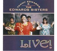 Tammy Edwards And The Edwards Sisters - Live