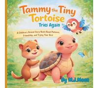 Tammy the Tiny Tortoise Tries Again: A Children’s Animal Story Book About Patience, Friendship, and Trying Your Best (Sunny Forest Friends)