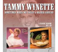 Tammy Wynette : Sometimes When We Touch/Higher Ground CD (2017) NEW