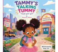 Tammy's Talking Tummy: Trust Your Gut: 1