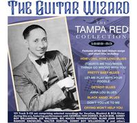 Tampa Red - The Guitar Wizard - The Tampa Red Collection 1929-53