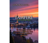 TAMPERE GUÍA DE VIAJE 2025