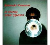 Tamura, Natsuki - Song for Jyaki