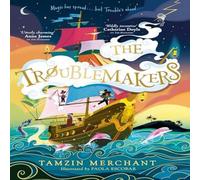 Tamzin Merchant The Troublemakers Hardcover Book Tamzin Merchant Multicolor