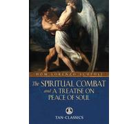 TAN Classic: The Spiritual Combat (Tan Classics) by Dom Lorenzo Scupoli (2010) Paperback