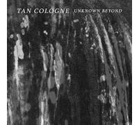 Tan Cologne - Unknown Beyond[LP] [Vinyl LP] [VINYL]