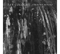 Tan Cologne Unknown Beyond (Vinyl) (US IMPORT)