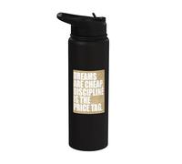Tan Color Discipline is The Price Tag Tan Graphic Stainless Steel Insulated Water Bottle