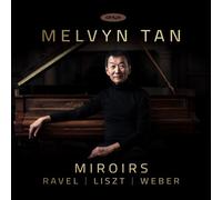 Tan, Melvyn - Melvyn Tan: Miroirs