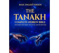 Tanakh in English With Commentary The 24 Books full txt . Ancient Words for the Modern Soul and The Complete Hebrew Bible in English (Large Edition) ... (Prophets) • Ketuvim (Writings) TaNaKh: