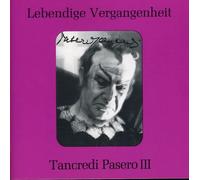 Tancredi Pasero - Lebendige Vergangenheit: Tancredi Pasero III