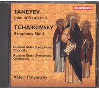 Taneyev: John of Damascus; Tchaikovsky: Symphony 4