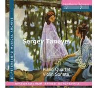 Taneyev Quartet - Sergey Taneyev: Violin Sonata, Piano Quartet