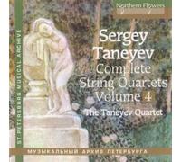 Taneyev Quartet,the - Taneyev Complete String Quartets Vol.4: Quartets No. 6 and 9