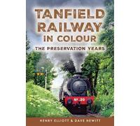 Tanfield Railway in Colour: The Preservation Years