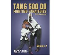 Tang Soo Do Fighting Strategies, Volume 2 - by Pat Johnson