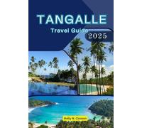 TANGALLE TRAVEL GUIDE 2025: Your Companion to Tangalle’s Warm People, Wild Coast, and Timeless Calm